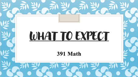 391 Math Video #5